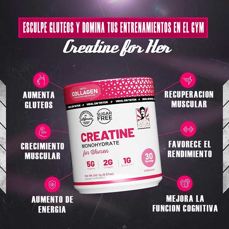 Creatina Monohydrate for Women® OLD SCHOOL